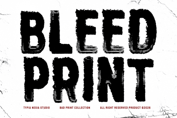 Bleed Print: A Distressed Typeface for Authentic Design