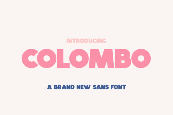 Colombo: A Fresh Take on Sans Serif Style