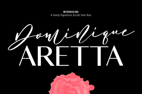 Dominique Aretta: Beyond the Fancy Script