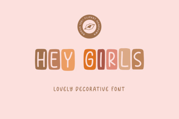 Hey Girls: The Playful Display Font for Joyful Designs