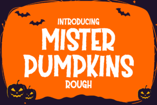 Mister Pumpkins Rough: A Typeface for Autumn's Creative Edge