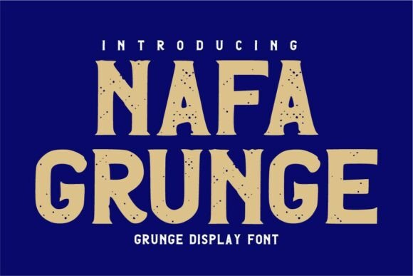 Nafa Grunge: Adding Raw Vintage Soul to Your Designs